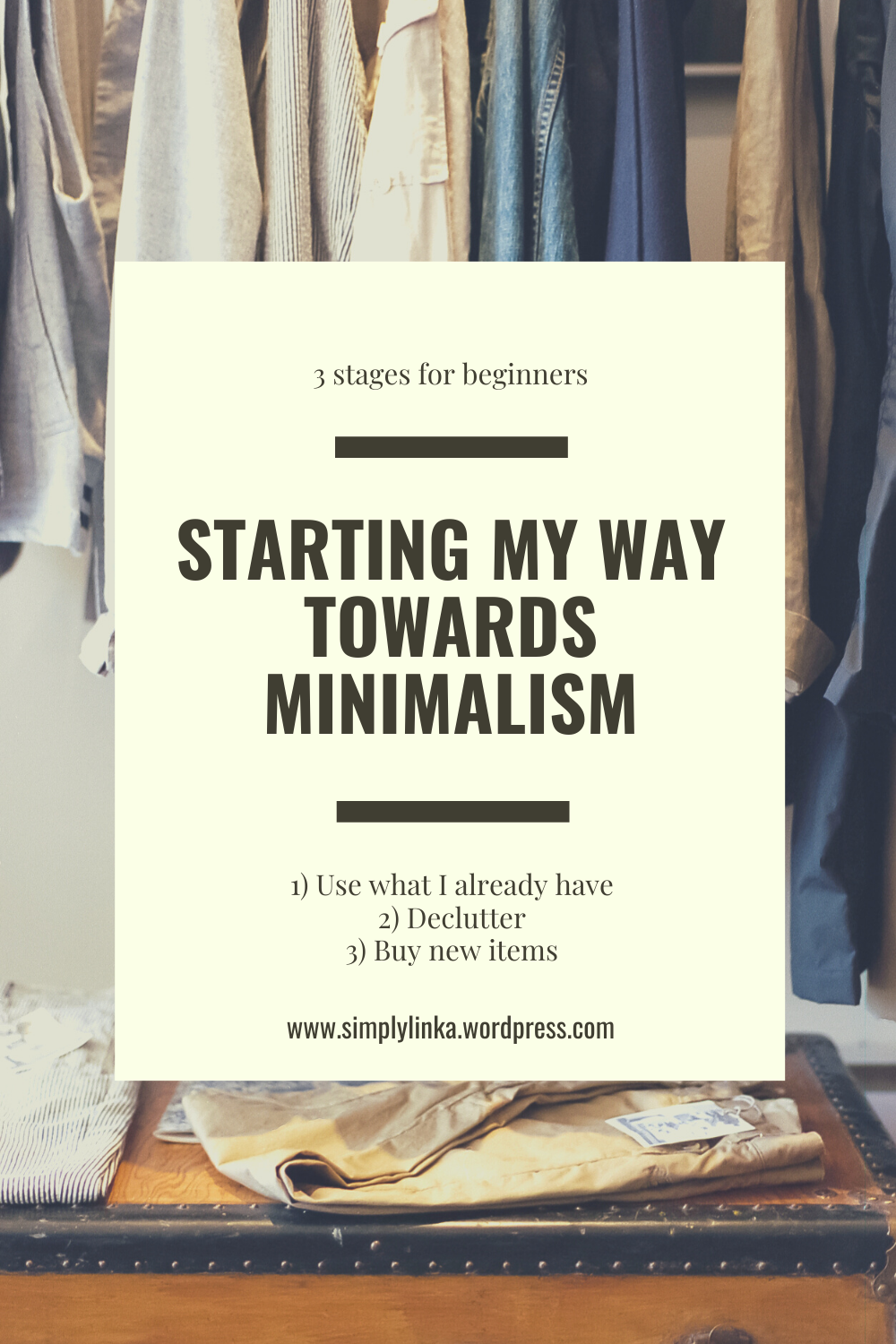 How do I begin my way to minimalism? – Simply Linka